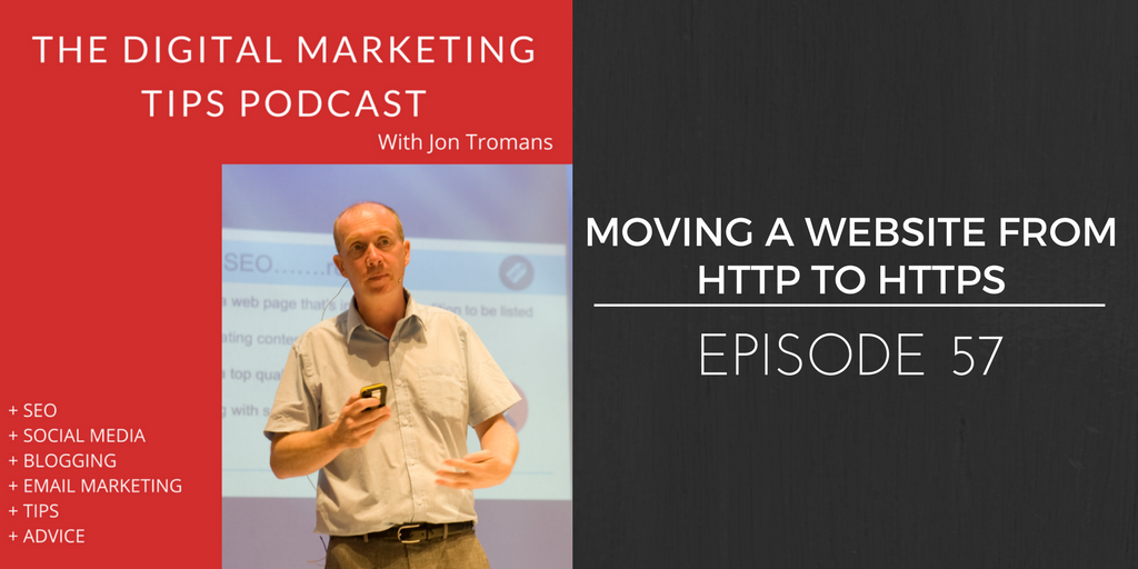 Ep 57: Moving A Website From http To https